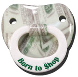 Wholesale BORN TO SHOP MONEY BILLY BOB TODDLER PACIFIER ( sold by the piece )