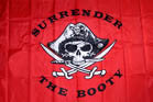 Buy SURRENDER THE BOOTY DELUXE 3' X 5' FLAGBulk Price